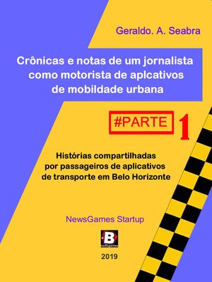 cover image of Crônicas e notas de um jornalista como motorista de aplicativos de mobilidade urbana